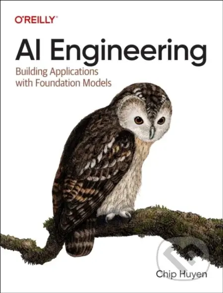 AI Engineering (Building Applications with Foundation Models) - kniha z kategorie Byznys a management