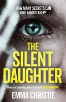 The Silent Daughter - Emma Christie