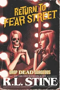 Drop Dead Gorgeous - Robert Lawrence Stine