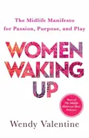 Women Waking Up - Wendy Valentine