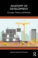 Anatomy of Development - Bikram Pattanaik