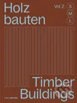 Holzbauten S, M, L (Vol. 2) / Timber Buildings S, M, L (Vol. 2) - kniha z kategorie Stavebnictví
