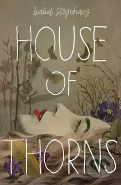 House of Thorns - Isabel Strychacz - kniha z kategorie Pro děti