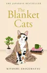 The Blanket Cats - Shigematsu Kiyoshi