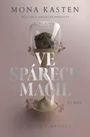 Ve spárech magie (poškozená) - Mona Kasten