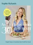 The Anti-Inflammatory 30-day Reset - Sophie Richards
