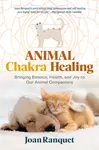 Animal Chakra Healing - Joan Ranquet