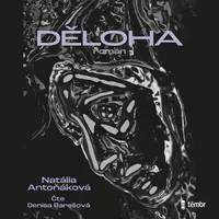 Děloha - Natália Antoňáková - audiokniha