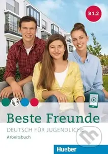 Beste Freunde B1.2: Deutsch für Jugendliche (Deutsch als Fremdsprache / Arbeitsbuch)