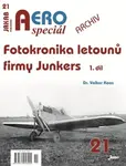AEROspeciál 21 Fotokronika letounů firmy Junkers 1. díl - Koos Volker
