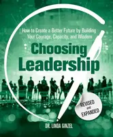 Choosing Leadership: Revised and Expanded - Linda Ginzel