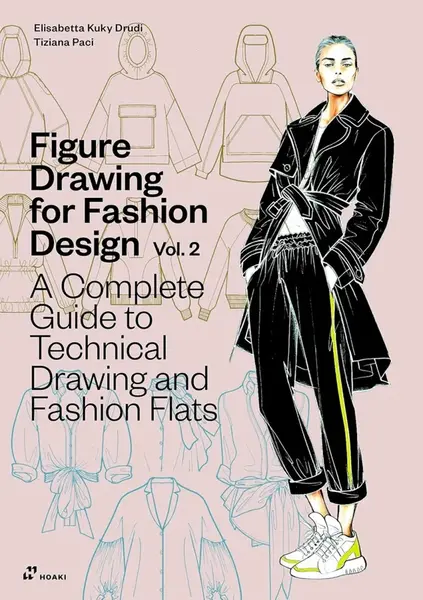 Figure Drawing for Fashion Design, Vol. 2 - Tiziana Paci, Elisabetta Kuky Drudi