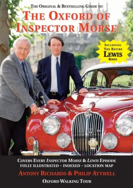 The Oxford of Inspector Morse - Antony Richards, Philip Attwell