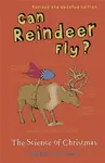 Can Reindeer Fly? - Roger Highfield