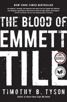 The Blood of Emmett Till - Timothy B. Tyson