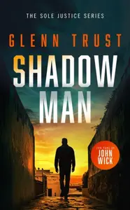 Shadow Man - Glenn S. Trust