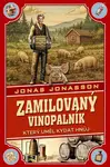Zamilovaný vinopalník, který uměl kydat hnůj - Jonas Jonasson