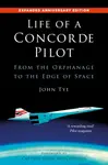 Life of a Concorde Pilot - John Tye