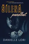 Šílená posedlost (2. vydání) - Danielle Lori