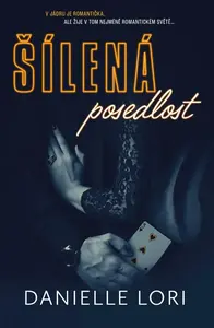 Šílená posedlost (2. vydání) - Danielle Lori