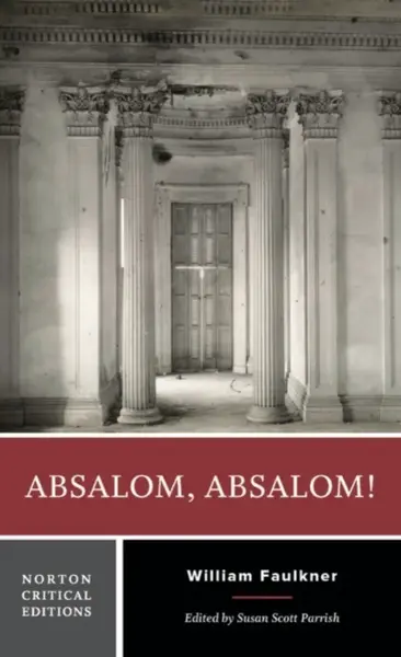 Absalom, Absalom! - William Faulkner