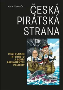 Česká pirátská strana - Adam Folvarčný