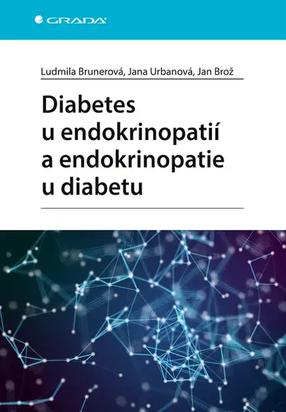 E-kniha: Diabetes u endokrinopatií a endokrinopatie u diabetu od Brunerová Ludmila