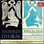 Věra Soukupová, Ivan Moravec – Dvořák: Biblické písně...