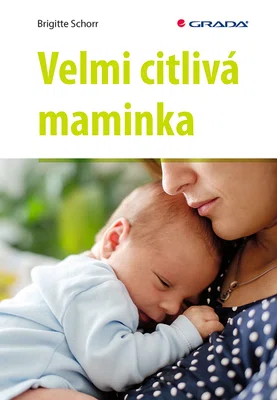 E-kniha: Velmi citlivá maminka od Schorr Brigitte