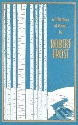 Collection of Poems by Robert Frost - -