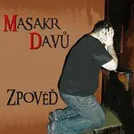 Masakr Davů – Zpověď