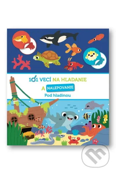 101 vecí na hľadanie a nalepovanie - Pod hladinou - kniha z kategorie Úkoly pro děti