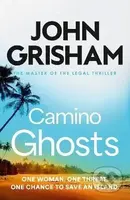 Camino Ghosts - John Grisham