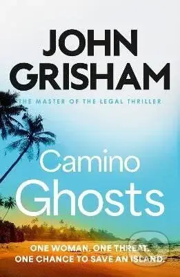 Camino Ghosts - John Grisham