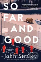 So Far And Good - John Straley - kniha z kategorie Detektivky, thrillery a horory
