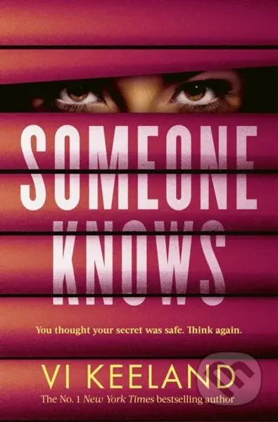 Someone Knows (A gripping thriller with a twist you'll never guess)
