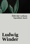 Opožděné slasti, Židovské varhany - Ludwig Winder