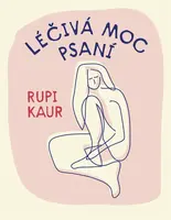 Léčivá moc psaní (poškozená) - Rupi Kaur