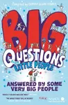 Big Questions From Little People . . . Answered By Some Very Big People - Gemma Elwin Harris