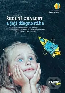 Školní zralost a její diagnostika - Jiřina Bednářová - kniha z kategorie Psychodiagnostika