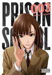 Prison School, Vol. 3 - Akira Hiramoto