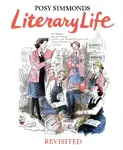 Literary Life Revisited - Posy Simmonds