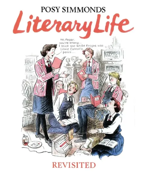 Literary Life Revisited - Posy Simmonds