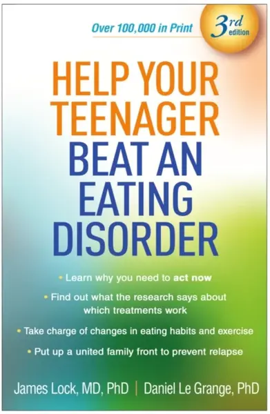 Help Your Teenager Beat an Eating Disorder, Third Edition - James Lovelock, Daniel , United States) Le Grange