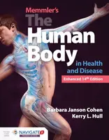 Memmler's the Human Body in Health and Disease, Enhanced Edition - Barbara Janson, BA, MSEd Cohen, Kerry L. Hull