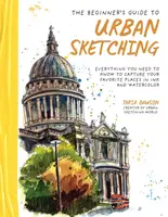 The Beginnerâ€™s Guide to Urban Sketching - Taria Dawson
