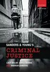 Sanders & Young's Criminal Justice - Andrew Sanders, Lucy  Welsh, Layla  Skinns