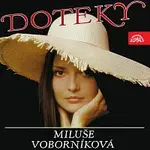 Miluše Voborníková, Jan Spálený se svou skupinou – Doteky