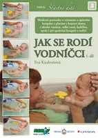 Kniha: Jak se rodí vodníčci od Kiedroňová Eva