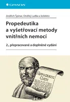 Kniha: Propedeutika a vyšetřovací metody vnitřních nemocí od Špinar Jindřich